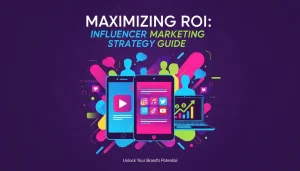 Influencer Marketing Strategy Guide